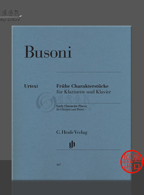 布索尼 早期个性小品 单簧管和钢琴 德国亨乐Henle原版进口乐谱书 Busoni Early Character Pieces for Clarinet and Piano HN467
