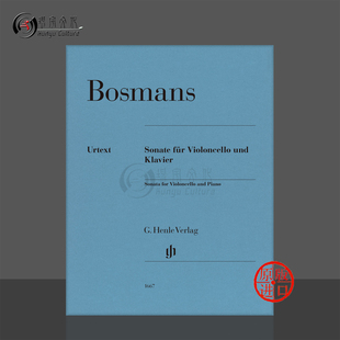 博斯曼斯大提琴奏鸣曲 附钢伴 亨乐原版乐谱书 Bosmans Sonata Violoncello and Piano HN1667