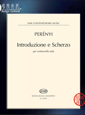 佩雷尼 谐谑曲和序曲 大提琴独奏 布达佩斯原版进口乐谱书 Perenyi Miklos Introduzione e scherzo Cello Z 14881