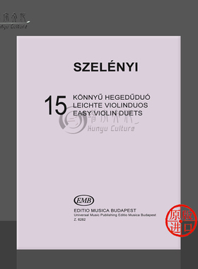 伊斯特凡 塞勒尼 15首初级小提琴二重奏 两把小提琴 布达佩斯原版乐谱书 Szelenyi Istvan 15 Easy Violinduos Z6282