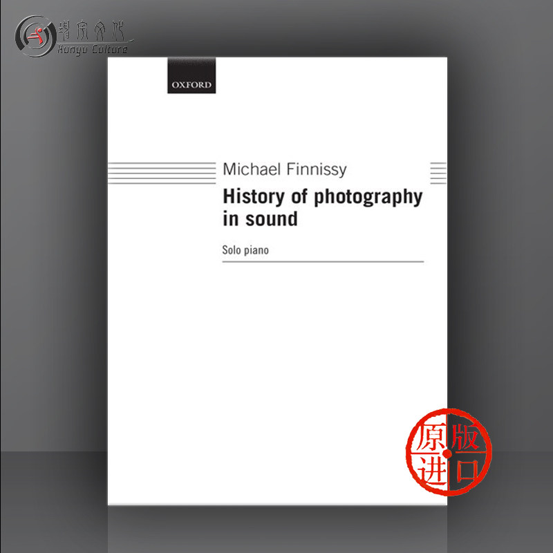 的影像历史 钢琴独奏 oxford牛津原版乐谱书 history of photography