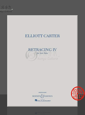 艾略特 卡特 回归 四 大号独奏 博浩原版乐谱书 Elliott Carter Retracing IV for Tuba Solo BHI10771