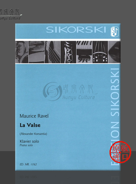 拉威尔 圆舞曲 钢琴独奏 柯桑提亚补充新版 思考斯基原版乐谱书 Ravel La Valse fur Klavier solo SIK1762