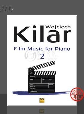 基拉尔 电影音乐 钢琴 卷二 波兰PWM原版进口乐谱书 Wojciech Kilar Film Music for Piano 2 PWM11281