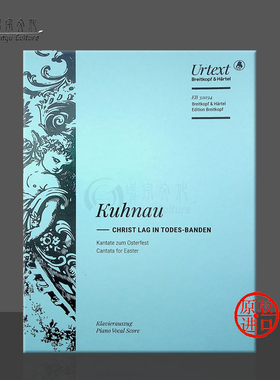约翰库劳 Christ Lag in Todes-Banden 声乐总谱 钢琴缩谱 大熊原版乐谱书 Johann Kuhnau Vocal Score EB32034