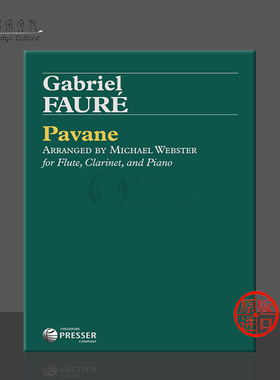 福雷 帕凡舞曲 长笛单簧管和钢琴 原版进口乐谱书 Faure Pavane Flute Clarinet Piano 114-41756