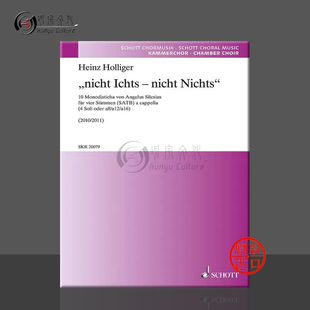 乐谱 没什么没什么 四声部合唱 霍利格尔 Holliger Nichts 一元 Ichts 基于安杰勒斯·西勒辛思 SKR20079 论 nicht 朔特原版