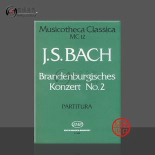 Bach 勃兰登堡协奏曲 布达佩斯原版 巴赫 Johann score MC13 Konzert No2 Z8104 管弦乐总谱 Brandenburgisches 乐谱书