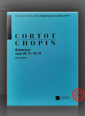 肖邦 谐谑曲 OP20和31和54 钢琴独奏 科尔托版 法语版 法国萨拉伯特原版进口乐谱书 Chopin SCHERZOS Piano Solo HL50398000