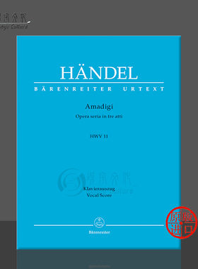 亨德尔 三幕歌剧 阿马迪吉HWV11 声乐总谱 骑熊士原版乐谱书 Handel Amadigi Opera seria in three acts BA4031-90