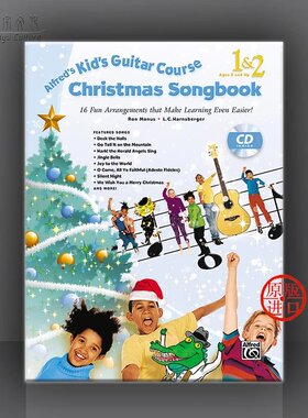 阿尔弗雷德 孩子的吉他课程1和2 圣诞歌曲 附CD Alfred原版乐谱书 Kids Guitar Course Christmas Songbook 1and 2 00-42696