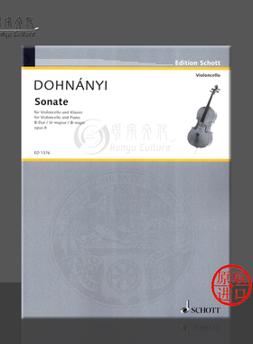 多赫南伊 奏鸣曲 B大调 Op8 大提琴和钢琴 朔特原版乐谱书 Ernst von Dohnanyi Sonate BDur fur Violoncello Klavier ED1376