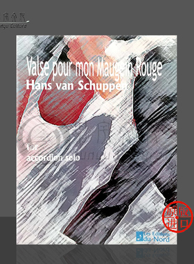 汉斯 范 舒彭 手风琴 du Nord原版进口乐谱书 Valse pour mon Maugein Rouge Accordion LEDN8022
