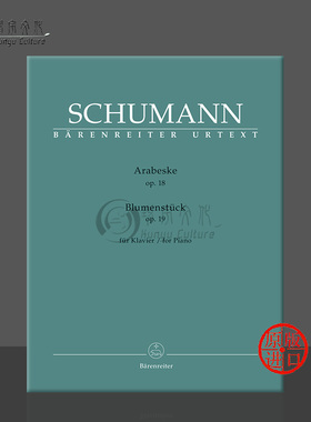 阿拉伯风格舞曲Op18 花之歌Op19 舒曼 钢琴独奏 骑熊士原版乐谱书 Schumann Arabesque and Blumenstuck Piano BA10865