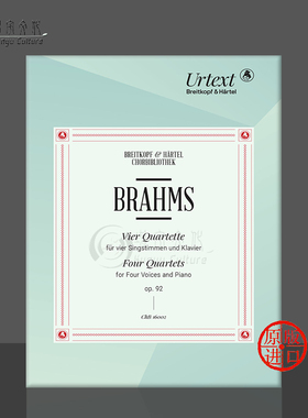 勃拉姆斯 四重奏op92 声乐和钢琴 大熊原版乐谱书 Brahms 4 Quartets Four Voices and Piano ChB16002