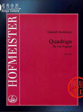 战车 海因里希 四支巴松管 德国霍夫曼斯特 原版进口乐谱书  Konietzny Heinrich Quadriga for 4 Bassoons FH2575