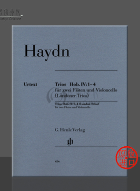 海顿 伦敦三重奏 HobIV1至4 双长笛和大提琴分谱 亨乐原版乐谱书 Haydn Trios for two Flutes and Violoncello HN454