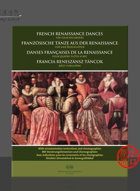 法国文艺复兴舞曲 四支竖笛 总分谱 布达佩斯 原版进口乐谱书 French Renaissance Dances for four recorders Z14625