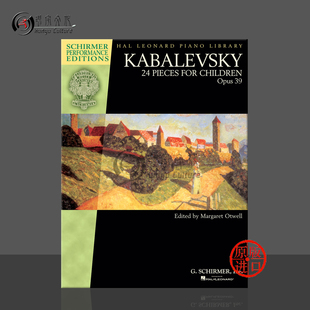 Pieces 24首儿童钢琴独奏作品 Kabalevsky 卡巴列夫斯基 for solo 希尔默原版 piano op39 HL00297092 乐谱书 Children