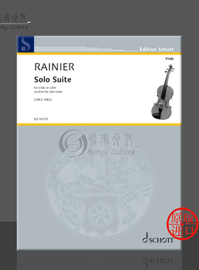 雷尼尔 中提琴独奏组曲 为中提琴或大提琴而作 朔特原版乐谱书 Rainier Solo Suite for viola ED14170
