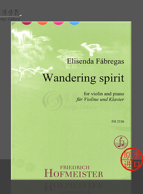 法布雷加斯 流浪精神 小提琴和钢琴 霍夫曼斯特进口乐谱书Fabregas Elisenda Wandering Spirit for Violin and Piano FH 2330