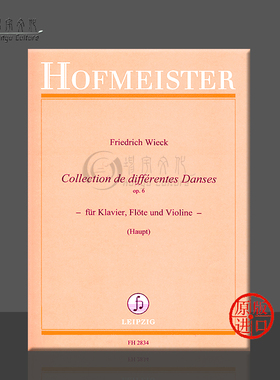 维克 多种舞曲选集OP6 钢琴长笛和小提琴 霍夫曼斯特乐谱书 Wieck Collection de Differantes Danses Piano Flute Violin FH2834