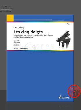 车尔尼 24首五指旋律练习 op777 钢琴独奏 德国朔特原版乐谱书 Czerny Les cinq doigts 24 Melodies for 5 fingers piano SF2134