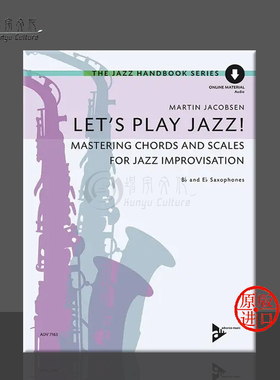 雅可布森让我们演奏爵士 掌握爵士即兴和弦与音阶 萨克斯 附在线音频 原版进口乐谱书 Jacobsen Lets Play Jazz saxophone ADV7163