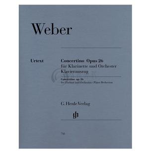 韦伯 小协奏曲op 26 单簧管和钢琴伴奏谱 德国亨乐原版乐谱书 Weber Concertino for Clarinet and Orchestra HN 718