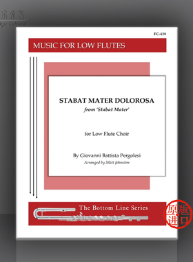 佩格莱西 圣子高悬十架上 选自Stabat Mater 悼歌 低音长笛合奏 Alry乐谱书 Pergolesi Dolorosa Low Flute Choir FC 438