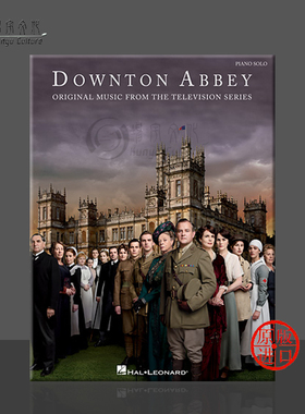 唐顿庄园 电视剧原声音乐选集 钢琴独奏 海伦德原版乐谱书 Abbey Original Music from the Television Series HL00116780