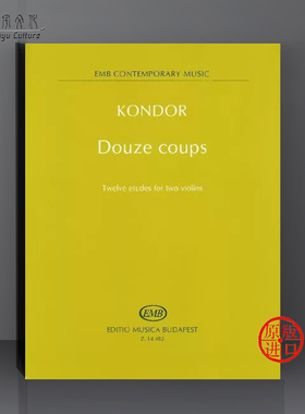 科多 亚当 十二首练习曲 两把小提琴 布达佩斯原版进口乐谱书 Kondor Adam Douze coups Twelve etudes for two violins Z 14482