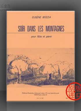 尤金·鲍札 山谷中的夜晚 长笛与钢琴 Leduc原版乐谱书 Bozza Soir Dans Les Montagnes for Flute and Piano HL48181591