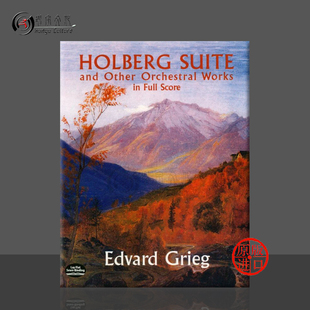 乐谱书 Suite 霍尔堡组曲与其他管弦作品 Dover原版 Score 416925 格里格 Works Grieg 总谱 Other and Holberg Orchestral