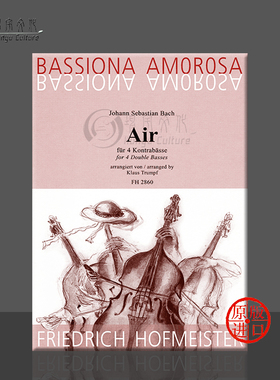 巴赫 空气BWV 1068 四支低音提琴霍夫曼斯特原版乐谱书 Bach Johann Sebastian AIR AUS for 4 Double Basses FH 2860