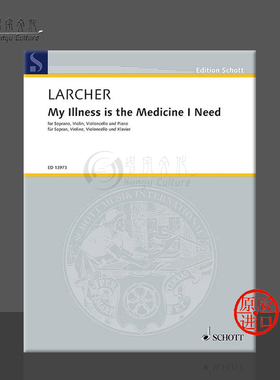 托马斯拉尔赫 女高音 小提琴大提琴和钢琴 总分谱 朔特原版乐谱书My Illness is the Medicine I Need violin cello piano ED13973