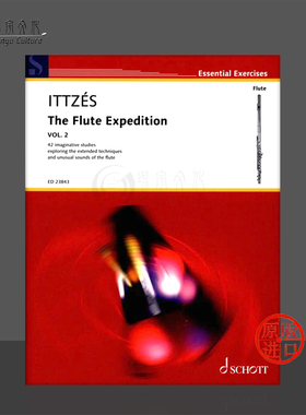 伊采什 长笛探险卷二 充满想象力的练习曲 朔特原版乐谱书 Ittzes The Flute Expedition VOL 2 ED23843