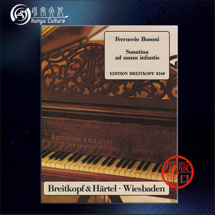 K268 EB8160 Piano 第三钢琴小奏鸣曲 给孩子们 Usum 乐谱书 德国大熊原版 for 布索尼 Busoni Infantis Sonatina