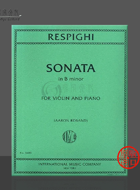 雷斯庇基 b小调奏鸣曲 小提琴与钢琴 IMC原版乐谱书 Respighi Sonata B minor violin and piano IMC3685