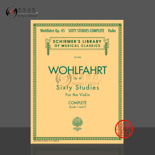 for HL50485504 希尔默Schirmer原版 Wohlfahrt Franz Op45 乐谱 Violin 沃尔法特小提琴练习曲全集 Studies 60首