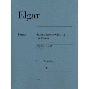 埃尔加 爱的致意op12 钢琴独奏带指法 德国亨乐原版乐谱书 Elgar Salut damour for Piano HN1190