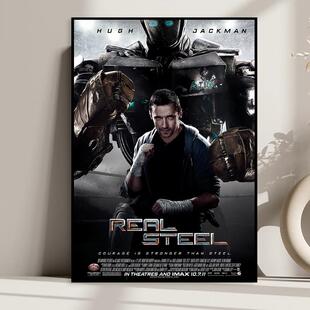 Real Steel 铁甲钢拳 电影海报装饰画个性儿童房床头主题酒店挂画
