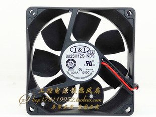12V 0.24A T&T 8CM厘米 ND9 25MM 电源散热风扇 8025H12S