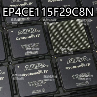 全新原装 EP4CE115F29C8N EP4CE115F29I7N C7N 可编程逻辑器芯片