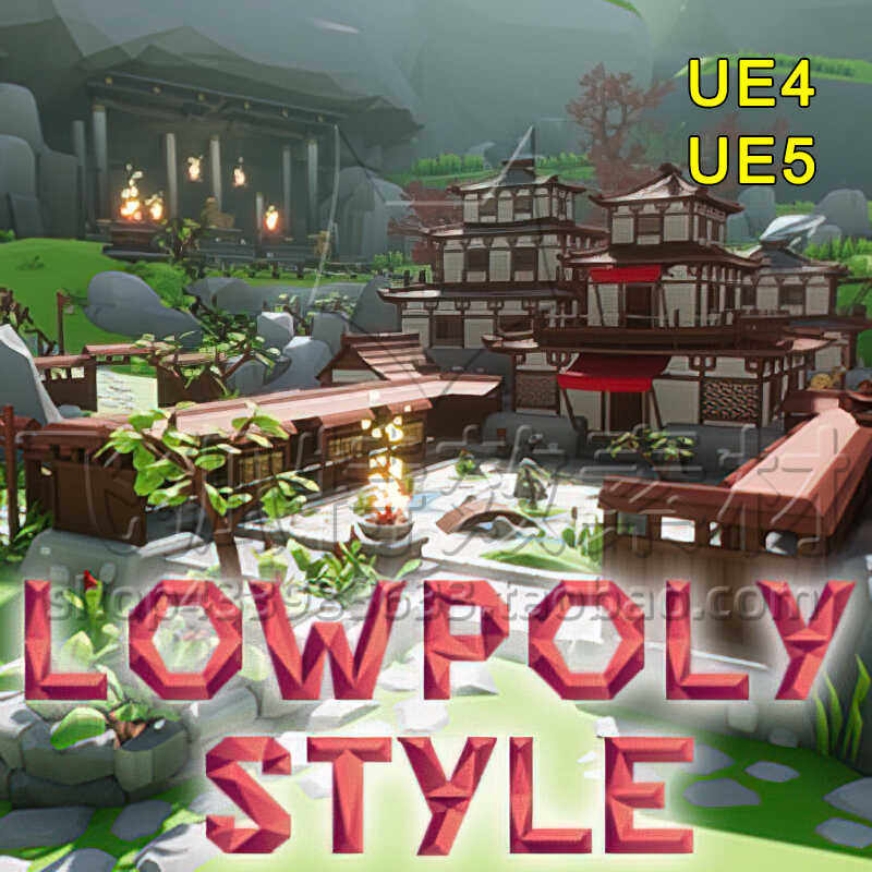[UE5低多边形亚洲场景] Lowpoly Style Asia Environment 包更新