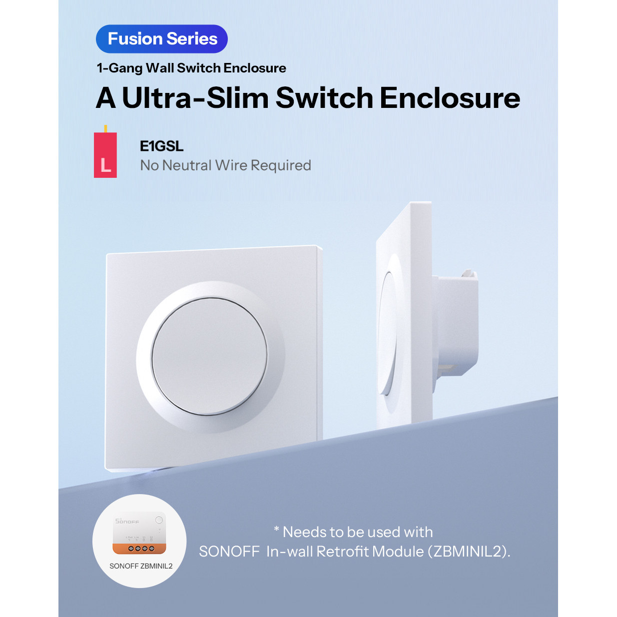 Sonoff E1GSL 单通道单火开关套壳86x86 适配 ZBMINIL2单火开关