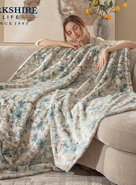 BERKSHIRE伯克希尔 馥毓牛奶绒居家毛毯四季保暖花卉印花冬季盖毯
