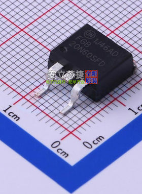 IGBT管/模块 FGB20N60SFD D2PAK onsemi(安森美) 电子元器件配单