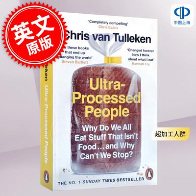 超加工人群：为什么我们都吃不是食物的东西..为什么我们停不下来？ Chris Van Tulleken 英文原版 Ultra-Processed People