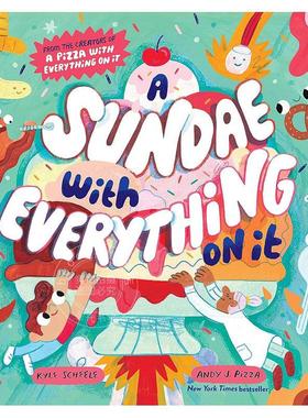 冰淇淋上面的东西 A Sundae with Everything on It 英文原版 儿童绘本 5-8岁
